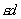 *