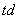 *